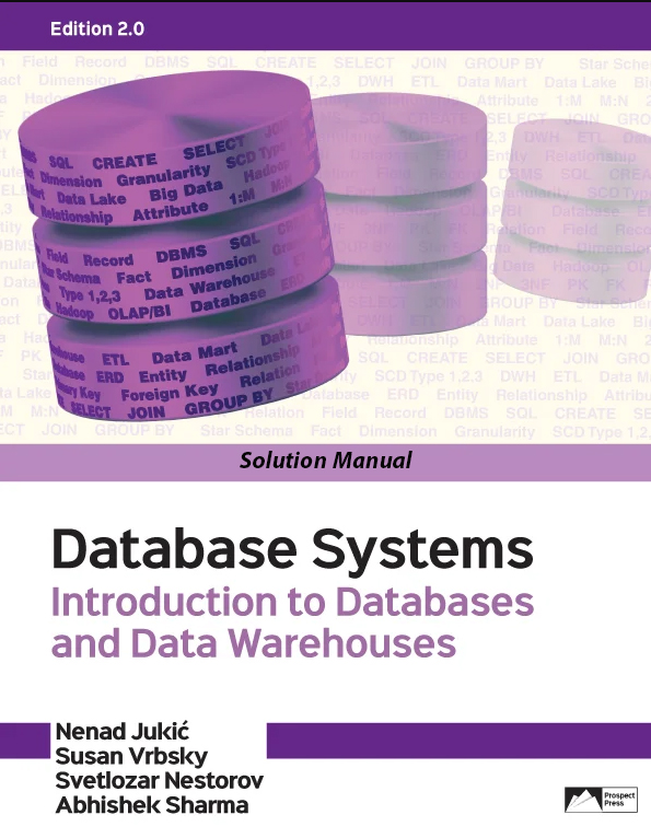 Solution Manual for Database Systems: Introduction to Databases and ...